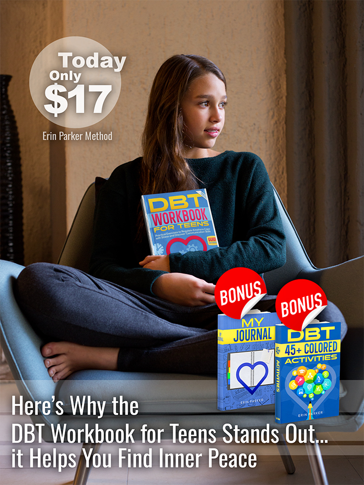 DBT Workbook for Teens, Parenting #Teen & Young Adult Person Health, Mental Health, Teen & Young Adult Education & Reference, Self-Help #Medical Psychology, Understanding Teens Emotion by Erin Parker, Erin Parker Method, DBT Workbook For Teens by Erin Parker, Easy & Practical DBT CBT ACT by Erin Parker, Reset Your Mind by Erin Parker,