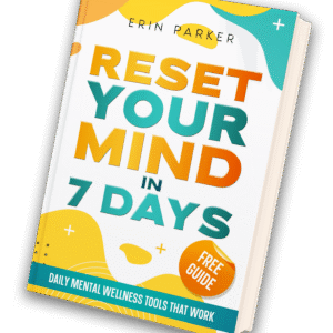 Reset Your Mind in 7 Days bt Erin Parker, dbt cbt act workbook for anxiety and stress by Erin Parker DBT Workbook For Teens by Erin Parker